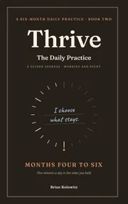 Cover of Thrive: The Daily Practice, Book Two, Months Four to Six